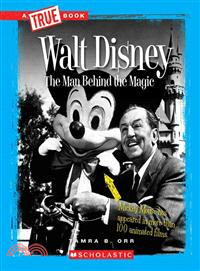 Walt Disney ─ The Man Behind the Magic