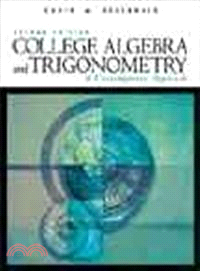 College Algebra and Trigonometry—A Contemporary Approach