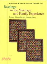 Readings in the Marriage and Family Experience—Intimate Relationships in a Changing Society