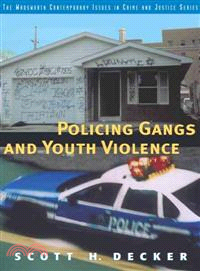 Policing Gangs and Youth Violence