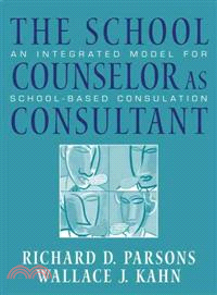 The School Counselor As Consultant—An Integrated Model For School-based Consultation