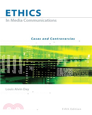 Ethics In Media Communications with Infotrac—Cases And Controversies