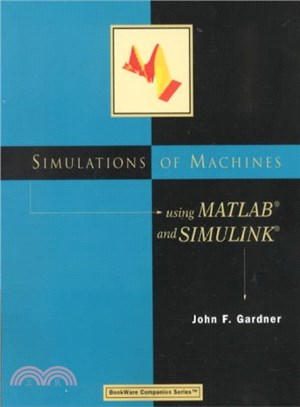 Simulations of Machines Using Matlab and Simulink