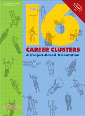 The 16 Career Clusters—A Project-Based Orientation