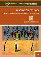 Business Ethics: Case Studies and Selected Readings