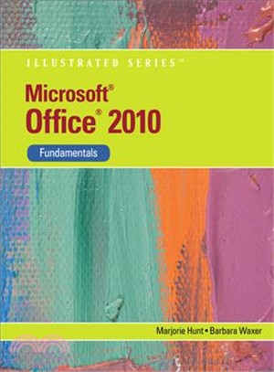 Microsoft Office 2010:Illustrated Fundamentals