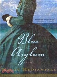 Blue Asylum ─ A Novel