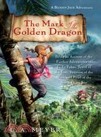 The Mark of the Golden Dragon ─ Being an Account of the Further Adventures of Jacky Faber, Jewel of the East, Vexation of the West, and Pearl of the China Sea