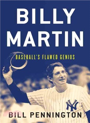 Billy Martin ― Baseball's Flawed Genius