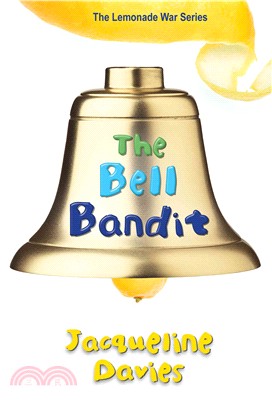 The Bell Bandit (Lemonade War #3)