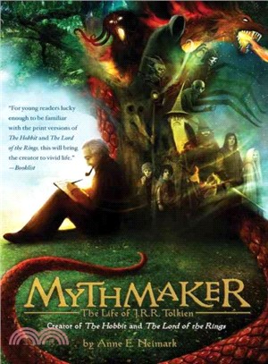 Mythmaker ─ The Life of J. R. R. Tolkien, Creator of the Hobbit and the Lord of the Rings