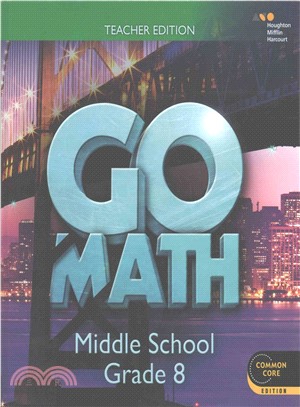Go Math! Teacher Edition Grade 8 ― Teacher Edition