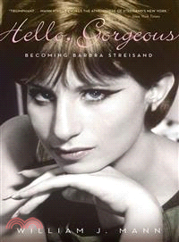 Hello, Gorgeous ─ Becoming Barbra Streisand