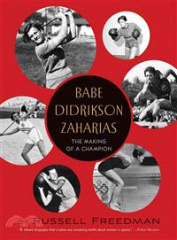 Babe Didrikson Zaharias :the making of a champion /