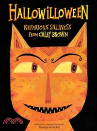 Hallowilloween ― Nefarious Silliness from Calef Brown