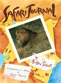 Safari Journal ─ The Adventures in Africa of Carey Monroe