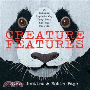 Creature Features ─ 25 Animals Explain Why They Look the Way They Do