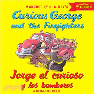 Jorge el curioso y los bomberos / Curious George and the Firefighters (with downloadable audio)