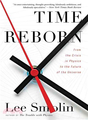 Time Reborn ─ From the Crisis in Physics to the Future of the Universe