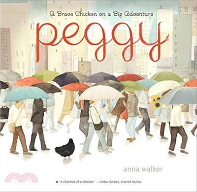 Peggy :a brave chicken on a big adventure /