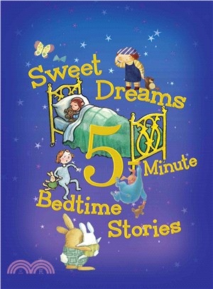 Sweet Dreams 5-Minute Bedtime Stories