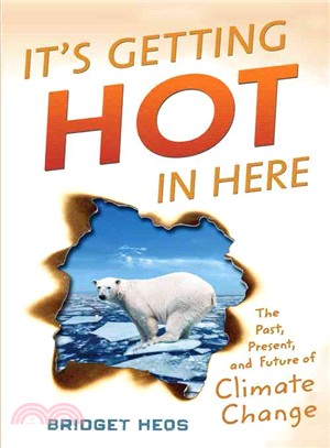It's Getting Hot in Here ─ The Past, Present, and Future of Climate Change