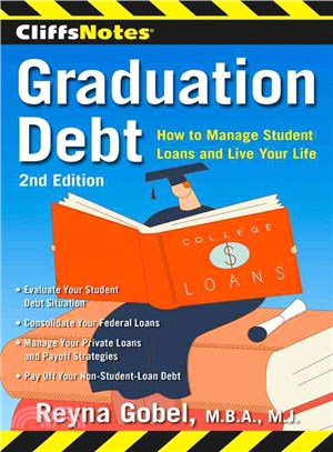 CliffsNotes Graduation Debt ─ How to Manage Student Loans and Live Your Life