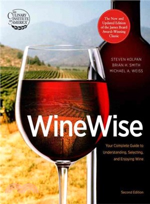 Winewise ─ Your Complete Guide to Understanding, Selecting, and Enjoying Wine