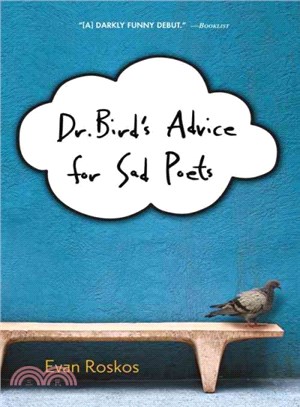 Dr. Bird's advice for sad poets /