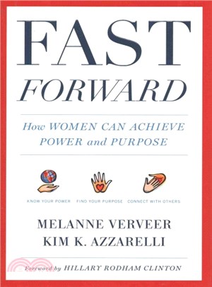 Fast Forward ─ How Women Can Achieve Power and Purpose
