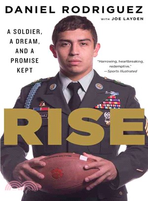 Rise ─ A Soldier, a Dream, and a Promise Kept