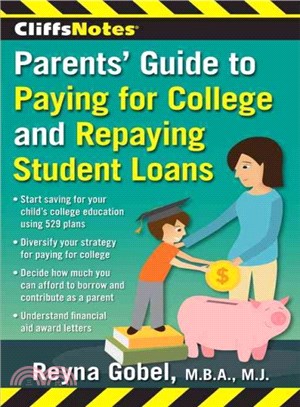 Cliffsnotes Parents' Guide to Paying for College and Repaying Student Loans