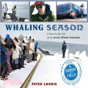 Whaling Season ─ A Year in the Life of an Arctic Whale Scientist