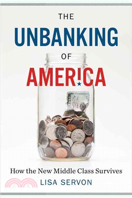 The Unbanking of America ─ How the New Middle Class Survives