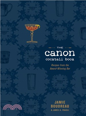 The Canon Cocktail Book ─ Recipes from the Award-winning Bar