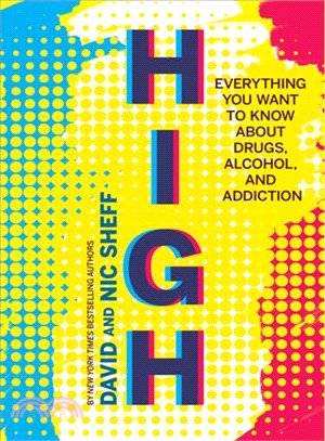 High ― Everything You Want to Know About Drugs, Alcohol, and Addiction