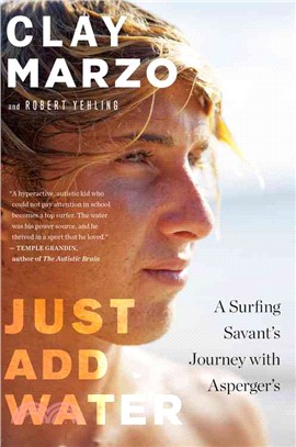 Just Add Water ─ A Surfing Savant's Journey with Asperger's