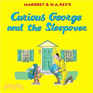 Margret & H.A. Rey's Curious George and the sleepover /