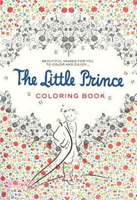 The Little Prince Coloring Book : Beautiful images for you to color and enjoy...
