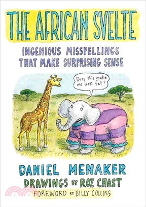 The African Svelte ─ Ingenious Misspellings That Make Surprising Sense