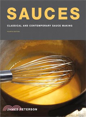 Sauces ─ Classical and Contemporary Sauce Making