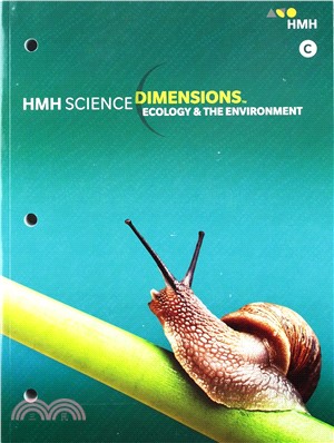 HMH Science Dimensions: Student Edition Module C : Ecology and the Environment /