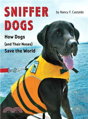 Sniffer Dogs ─ How Dogs (And Their Noses) Save the World