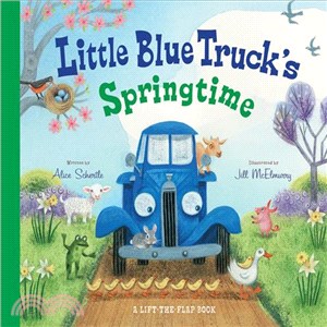 Little Blue Truck's springtime :a lift-the-flap book /