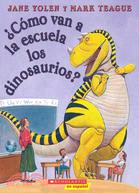 Como Van A La Escuela Los Dinosaurios? / How Do Dinosaurs Go To School?