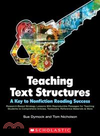 Teaching Text Structures ─ A Key to Nonfiction Reading Success: Research-based Strategy Lessons With Reproducible Passages for Teaching Students to Comprehend Articles, Textbook