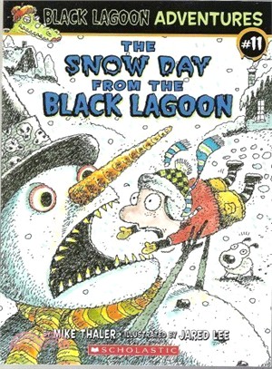 Black Lagoon adventures 11 : The snow day from the Black Lagoon