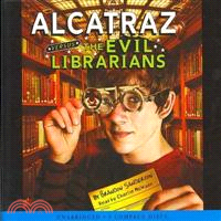 Alcatraz Versus the Evil Librarians
