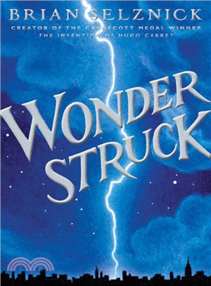 Wonderstruck  : a novel in words and pictures