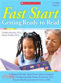 Fast Start ─ Getting Ready to Read: A Research-Based, Send-Home Literacy Program With 60 Reproducible Poems and Activities That Ensure Reading Success for Every Ch